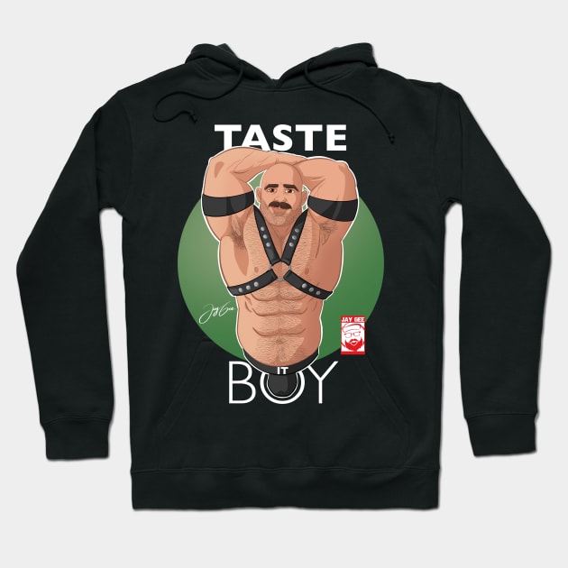 Taste it boy Hoodie by JayGeeArt